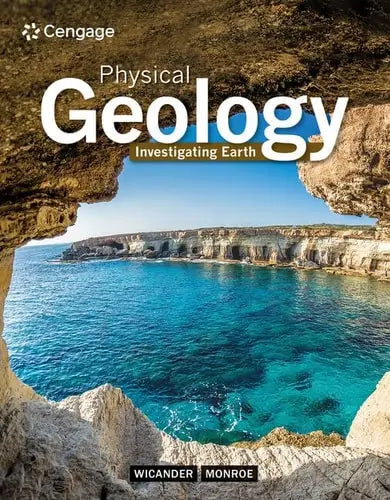 Physical Geology Investigating Earth Cengage