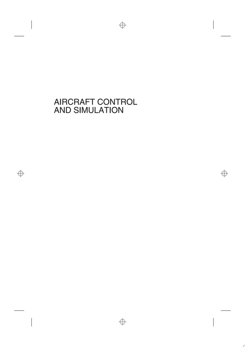 Aircraft Control and Simulation Dynamics, Controls Design, and Autonomous Systems by Brian L. Stevens