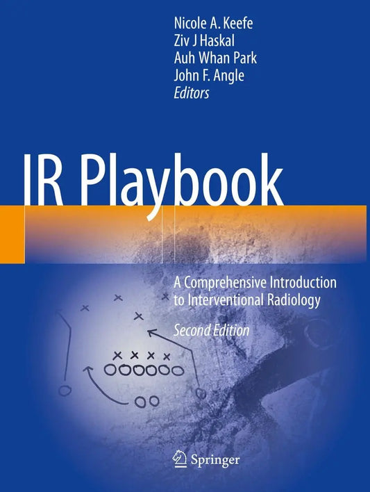 IR Playbook A Comprehensive Introduction to Interventional Radiology by Nicole A. Keefe – book cover