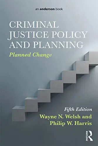 Criminal Justice Policy and Planning Planned Change