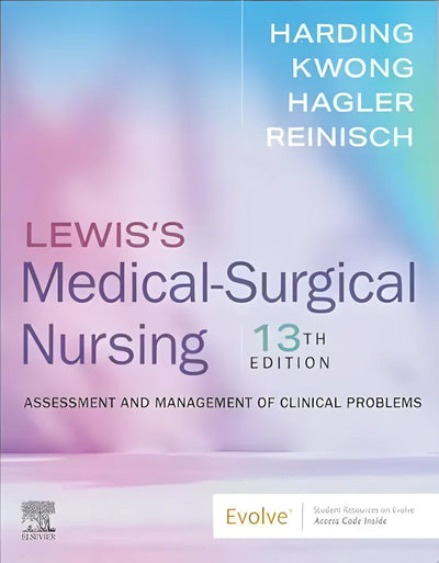 Lewis's Medical-Surgical Nursing: Assessment and Management of Clinical Problems by Harding PhD  RN  CNE  FAADN