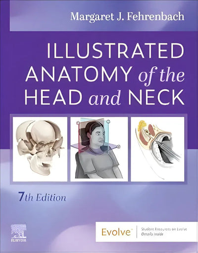 Illustrated Anatomy of the Head and Neck by Margaret J. Fehrenbach