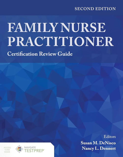 Family Nurse Practitioner Certification Review Guide by Susan M. DeNisco