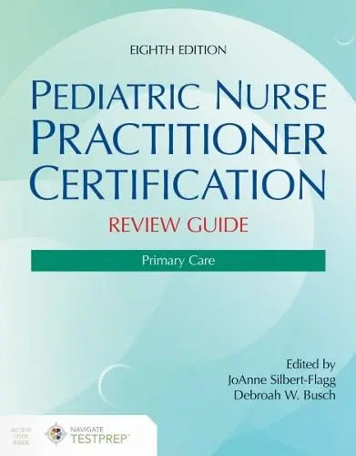 Pediatric Nurse Practitioner Certification Review Guide: Primary Care by JoAnne Silbert-Flagg – book cover