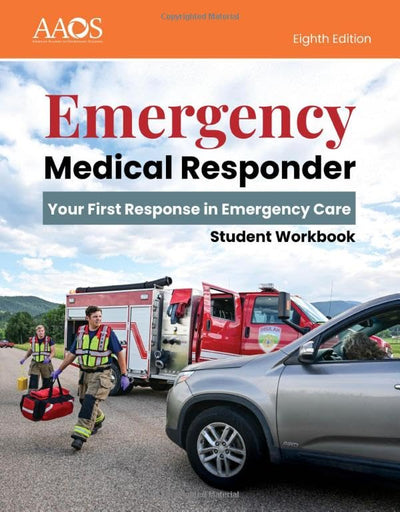 Workbook to Accompany Emergency Medical Responder 8e (Emr) by American Academy of Orthopaedic Surgeons (AAOS)