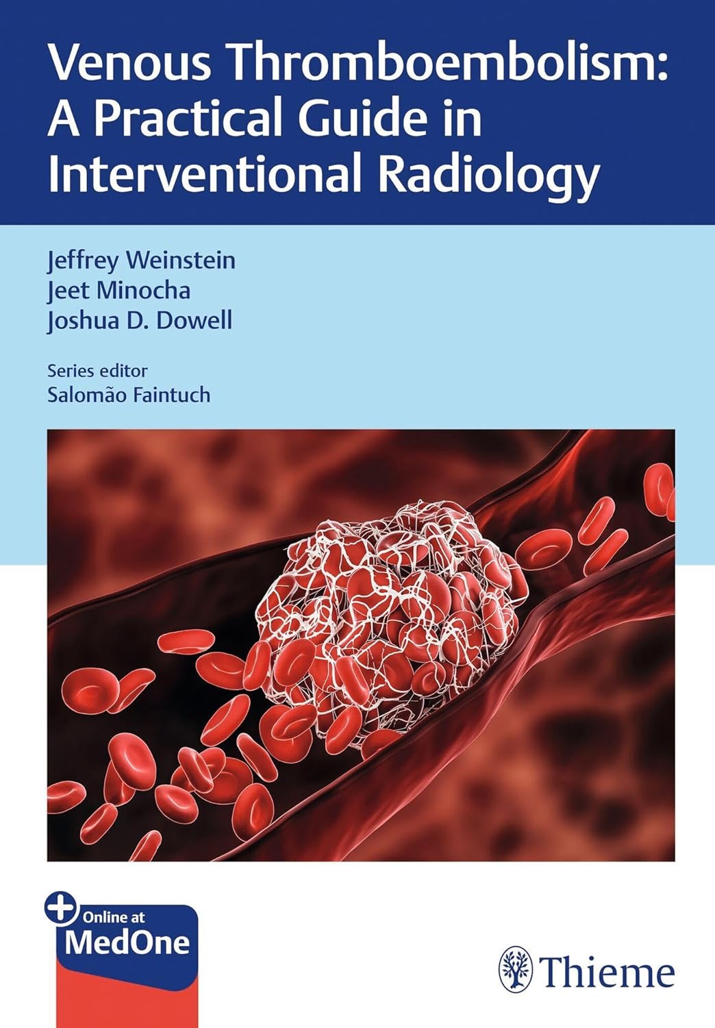 Venous Thromboembolism A Practical Guide in Interventional Radiology by Jeffrey Weinstein – book cover