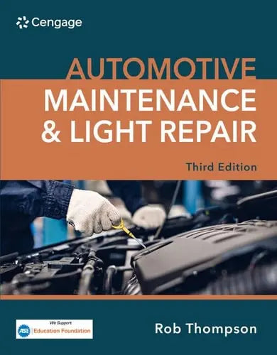 Automotive Maintenance and Light Repair Cengage Learning