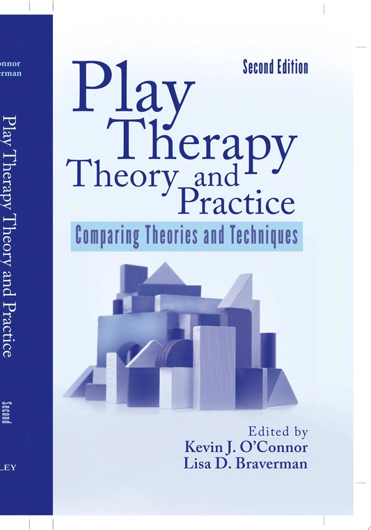 Play Therapy Theory and Practice Comparing Theories and Techniques by Kevin J. O'Connor – book cover