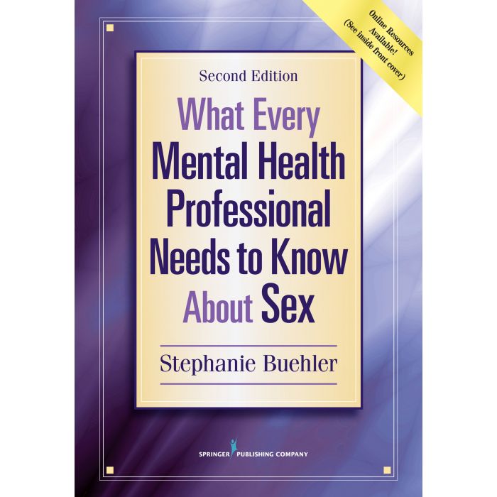 What Every Mental Health Professional Needs to Know About Sex